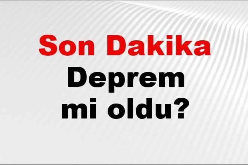 Son dakika deprem mi oldu? Az önce deprem nerede oldu? İstanbul, Ankara, İzmir ve il il AFAD son depremler 05 Haziran 2026